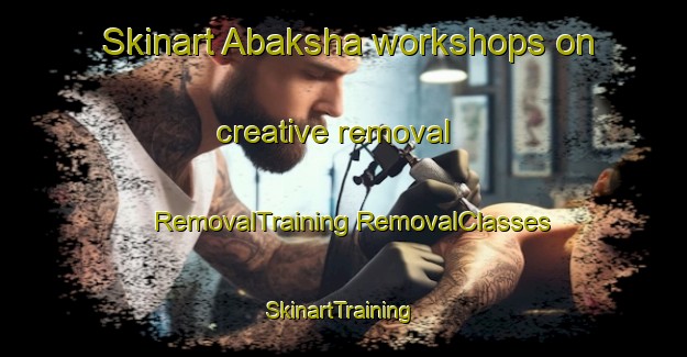 Skinart Abaksha workshops on creative removal | #RemovalTraining #RemovalClasses #SkinartTraining-Russia