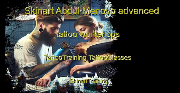 Skinart Abdul Menovo advanced tattoo workshops | #TattooTraining #TattooClasses #SkinartTraining-Russia