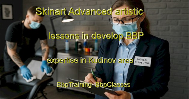 Skinart Advanced artistic lessons in develop BBP expertise in Kudinov area | BbpTraining | BbpClasses | SkinartTraining-Russia