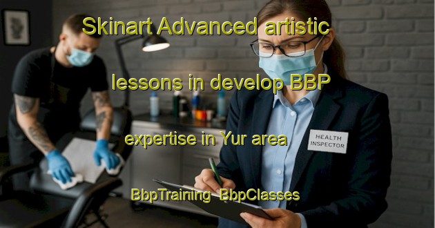 Skinart Advanced artistic lessons in develop BBP expertise in Yur area | BbpTraining | BbpClasses | SkinartTraining-Russia
