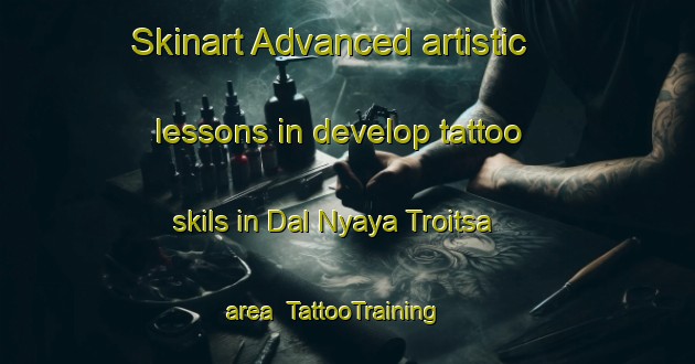 Skinart Advanced artistic lessons in develop tattoo skils in Dal Nyaya Troitsa area | TattooTraining | TattooClasses | SkinartTraining-Russia