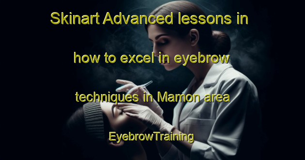 Skinart Advanced lessons in how to excel in eyebrow techniques in Mamon area | EyebrowTraining | EyebrowClasses | SkinartTraining-Russia
