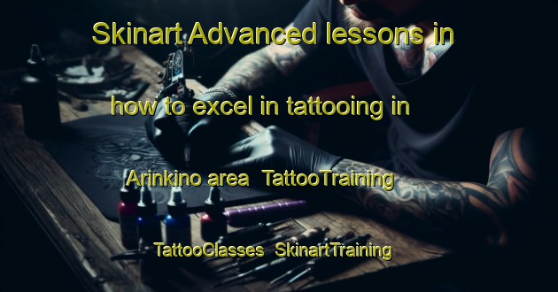 Skinart Advanced lessons in how to excel in tattooing in Arinkino area | TattooTraining | TattooClasses | SkinartTraining-Russia