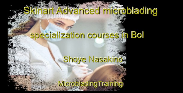 Skinart Advanced microblading specialization courses in Bol Shoye Nasakino | #MicrobladingTraining #MicrobladingClasses #SkinartTraining-Russia