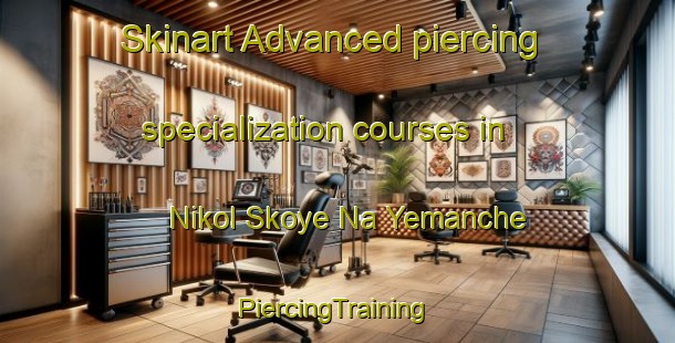 Skinart Advanced piercing specialization courses in Nikol Skoye Na Yemanche | #PiercingTraining #PiercingClasses #SkinartTraining-Russia