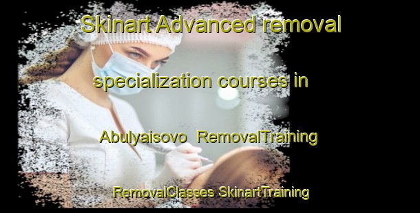 Skinart Advanced removal specialization courses in Abulyaisovo | #RemovalTraining #RemovalClasses #SkinartTraining-Russia