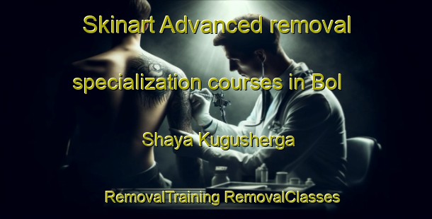 Skinart Advanced removal specialization courses in Bol Shaya Kugusherga | #RemovalTraining #RemovalClasses #SkinartTraining-Russia