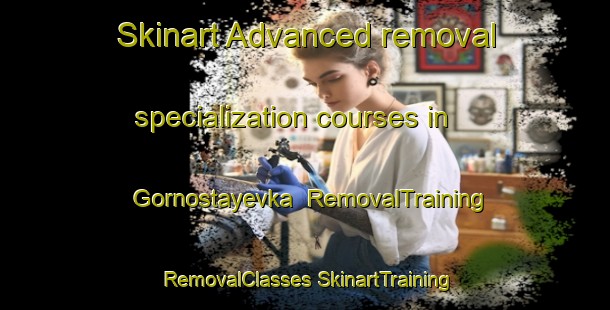 Skinart Advanced removal specialization courses in Gornostayevka | #RemovalTraining #RemovalClasses #SkinartTraining-Russia