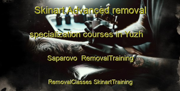 Skinart Advanced removal specialization courses in Yuzh Saparovo | #RemovalTraining #RemovalClasses #SkinartTraining-Russia