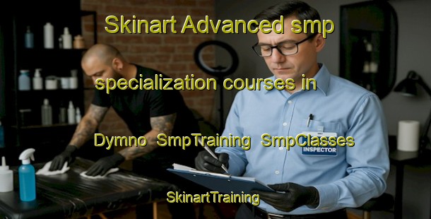 Skinart Advanced smp specialization courses in Dymno | SmpTraining | SmpClasses | SkinartTraining-Russia