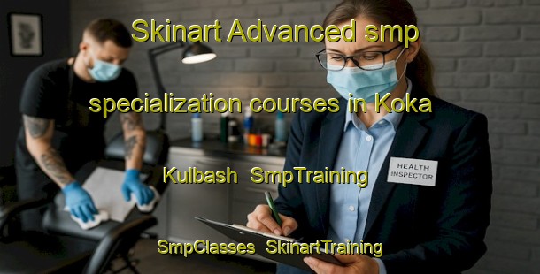 Skinart Advanced smp specialization courses in Koka Kulbash | SmpTraining | SmpClasses | SkinartTraining-Russia