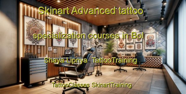 Skinart Advanced tattoo specialization courses in Bol Shaya Lipnya | #TattooTraining #TattooClasses #SkinartTraining-Russia