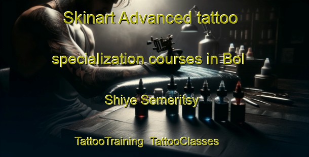 Skinart Advanced tattoo specialization courses in Bol Shiye Semeritsy | TattooTraining | TattooClasses | SkinartTraining-Russia