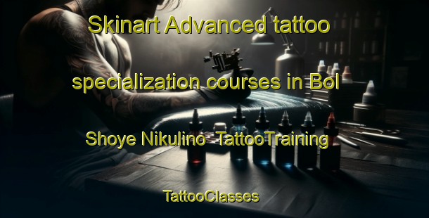 Skinart Advanced tattoo specialization courses in Bol Shoye Nikulino | TattooTraining | TattooClasses | SkinartTraining-Russia
