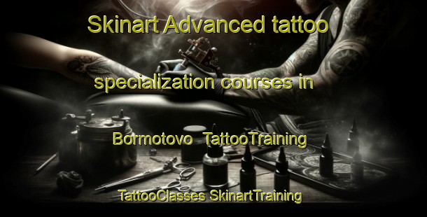 Skinart Advanced tattoo specialization courses in Bormotovo | #TattooTraining #TattooClasses #SkinartTraining-Russia