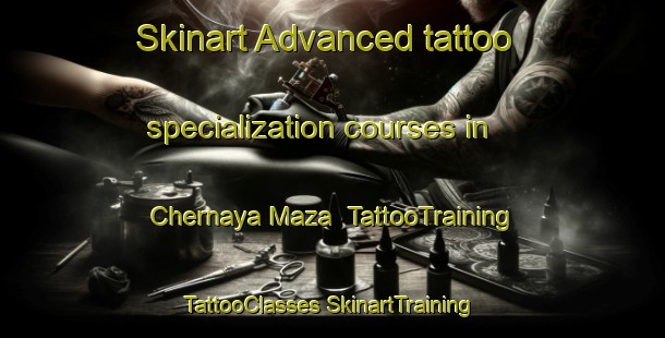 Skinart Advanced tattoo specialization courses in Chernaya Maza | #TattooTraining #TattooClasses #SkinartTraining-Russia