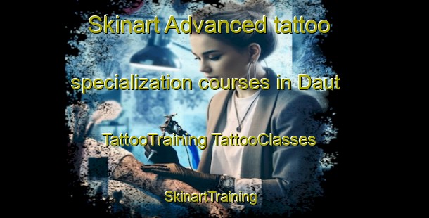 Skinart Advanced tattoo specialization courses in Daut | #TattooTraining #TattooClasses #SkinartTraining-Russia