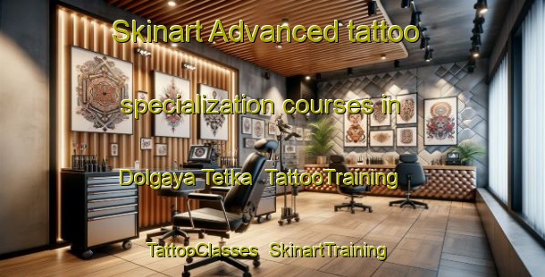 Skinart Advanced tattoo specialization courses in Dolgaya Tetka | TattooTraining | TattooClasses | SkinartTraining-Russia