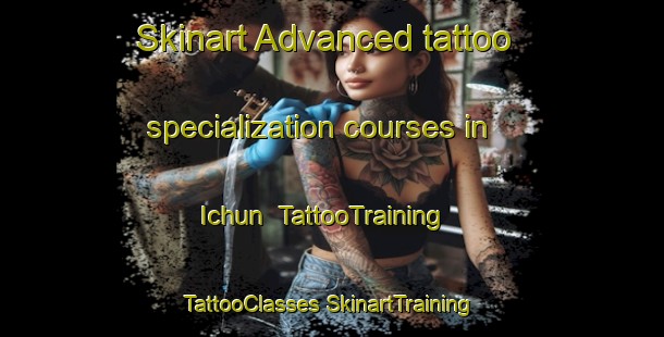 Skinart Advanced tattoo specialization courses in Ichun | #TattooTraining #TattooClasses #SkinartTraining-Russia