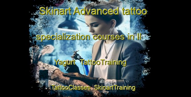 Skinart Advanced tattoo specialization courses in Il Yagurt | TattooTraining | TattooClasses | SkinartTraining-Russia