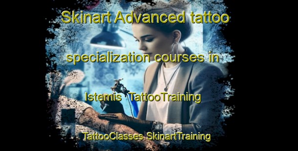 Skinart Advanced tattoo specialization courses in Istemis | #TattooTraining #TattooClasses #SkinartTraining-Russia