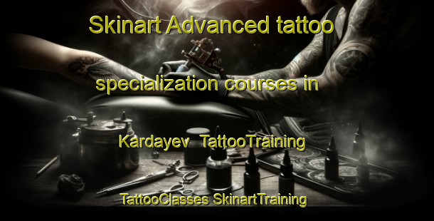 Skinart Advanced tattoo specialization courses in Kardayev | #TattooTraining #TattooClasses #SkinartTraining-Russia