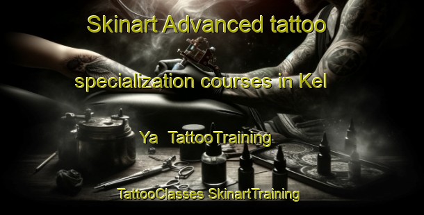 Skinart Advanced tattoo specialization courses in Kel Ya | #TattooTraining #TattooClasses #SkinartTraining-Russia