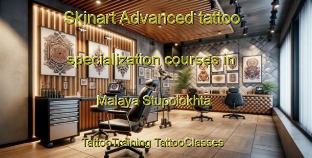 Skinart Advanced tattoo specialization courses in Malaya Stupolokhta | #TattooTraining #TattooClasses #SkinartTraining-Russia