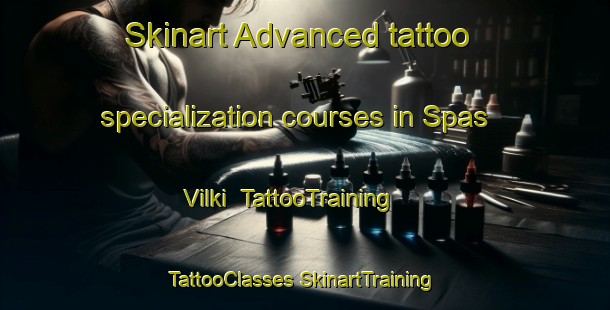 Skinart Advanced tattoo specialization courses in Spas Vilki | #TattooTraining #TattooClasses #SkinartTraining-Russia