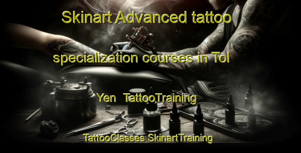 Skinart Advanced tattoo specialization courses in Tol Yen | #TattooTraining #TattooClasses #SkinartTraining-Russia