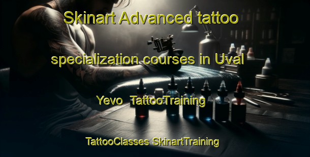 Skinart Advanced tattoo specialization courses in Uval Yevo | #TattooTraining #TattooClasses #SkinartTraining-Russia