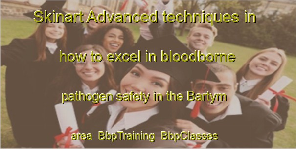 Skinart Advanced techniques in how to excel in bloodborne pathogen safety in the Bartym area | BbpTraining | BbpClasses | SkinartTraining-Russia