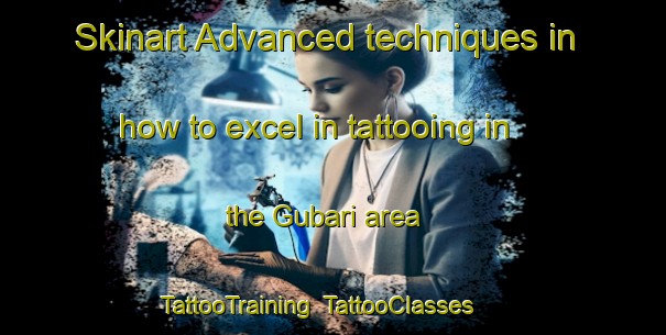 Skinart Advanced techniques in how to excel in tattooing in the Gubari area | TattooTraining | TattooClasses | SkinartTraining-Russia