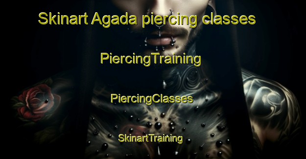 Skinart Agada piercing classes | #PiercingTraining #PiercingClasses #SkinartTraining-Russia