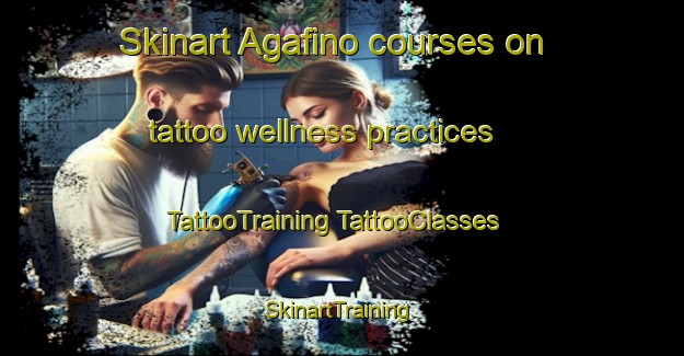 Skinart Agafino courses on tattoo wellness practices | #TattooTraining #TattooClasses #SkinartTraining-Russia