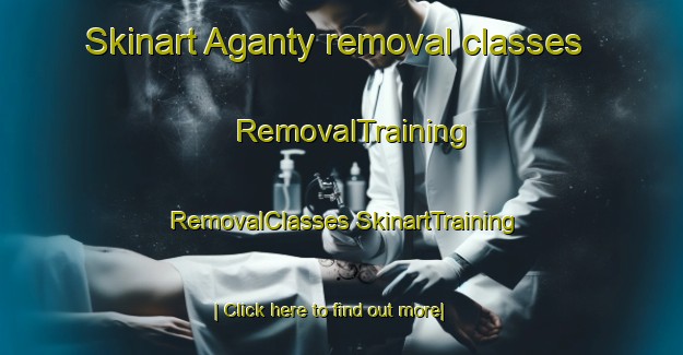 Skinart Aganty removal classes | #RemovalTraining #RemovalClasses #SkinartTraining-Russia