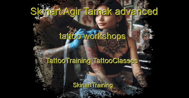 Skinart Agir Tamak advanced tattoo workshops | #TattooTraining #TattooClasses #SkinartTraining-Russia