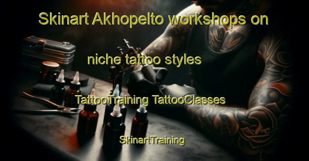 Skinart Akhopelto workshops on niche tattoo styles | #TattooTraining #TattooClasses #SkinartTraining-Russia