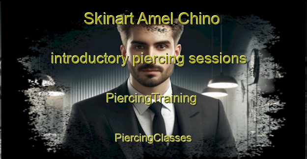 Skinart Amel Chino introductory piercing sessions | #PiercingTraining #PiercingClasses #SkinartTraining-Russia