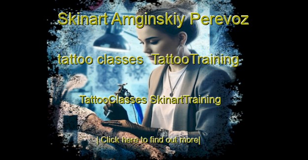 Skinart Amginskiy Perevoz tattoo classes | #TattooTraining #TattooClasses #SkinartTraining-Russia