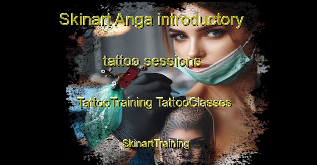 Skinart Anga introductory tattoo sessions | #TattooTraining #TattooClasses #SkinartTraining-Russia