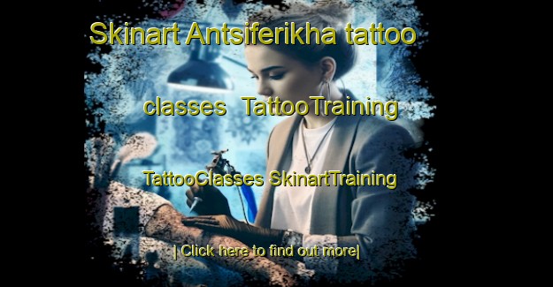 Skinart Antsiferikha tattoo classes | #TattooTraining #TattooClasses #SkinartTraining-Russia