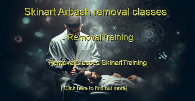 Skinart Arbash removal classes | #RemovalTraining #RemovalClasses #SkinartTraining-Russia