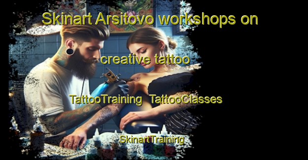 Skinart Arsitovo workshops on creative tattoo | TattooTraining | TattooClasses | SkinartTraining-Russia