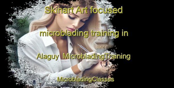 Skinart Art-focused microblading training in Alaguy | MicrobladingTraining | MicrobladingClasses | SkinartTraining-Russia