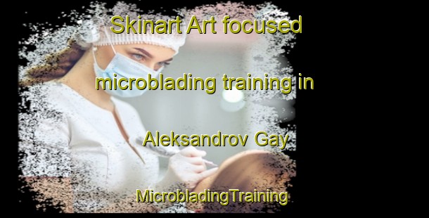 Skinart Art-focused microblading training in Aleksandrov Gay | #MicrobladingTraining #MicrobladingClasses #SkinartTraining-Russia