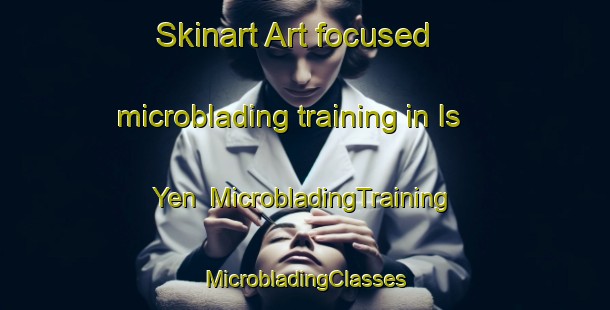 Skinart Art-focused microblading training in Is Yen | #MicrobladingTraining #MicrobladingClasses #SkinartTraining-Russia