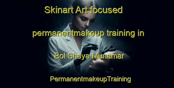 Skinart Art-focused permanentmakeup training in Bol Shaya Munamar | #PermanentmakeupTraining #PermanentmakeupClasses #SkinartTraining-Russia