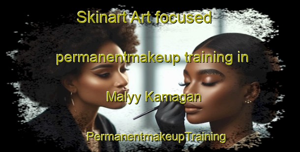 Skinart Art-focused permanentmakeup training in Malyy Kamagan | #PermanentmakeupTraining #PermanentmakeupClasses #SkinartTraining-Russia