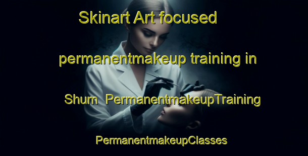 Skinart Art-focused permanentmakeup training in Shum | #PermanentmakeupTraining #PermanentmakeupClasses #SkinartTraining-Russia